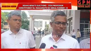 RGUHS SENATE ELECTIONS - 2024 PROFESSOR CONSTITUENCY Dr. MANJUNATH BD SERIAL NUMBER-10