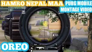 Hamro Nepal Ma | Pubg Mobile montage by Oreo |#16