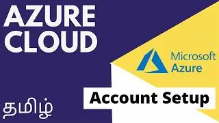 Azure Cloud Computing - Account setup and resources management | Tamil
