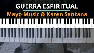 #TUTORIAL Guerra Espiritual - Mayo Music X Karen Santana - tutorial piano |Kevin S&aacute;nchez Music|