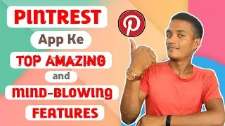 🚀 Mind-Blowing Features of Pinterest App 2025 | How To Login Pinterest App