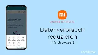 Datenverbrauch im Mi Browser reduzieren - Xiaomi [Android 13 - MIUI 14]