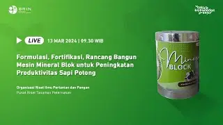 Webinar Risnov Ternak#1 Formulasi, Fortifikasi,Rancang Bangun Mesin Mineral Blok Sapi Potong