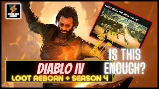 Diablo 4 Loot Reborn: Is Season 4 Iron Wolves Content Enough to Satisfy Diablo Players?