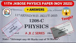 jkbose class 11th physics paper 2025 😱| jkbose todays physics paper class 11th| a b c series  tough?