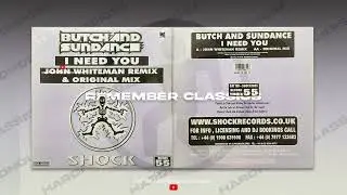 Butch & Sundance - I Need You (John Whitemann Remix) HQ