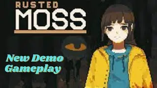 Rusted Moss Demo Gameplay