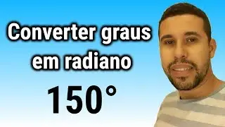 Como converter graus em radiano