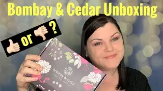 Bombay & Cedar February Unboxing