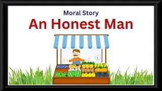 English Reading Story | An Honest Man |An Honest Man Story In English |kids Videos| Read Aloud Books