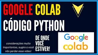 GOOGLE COLLAB - PYTHON CODE RUNNING FROM ANYWHERE AND SHARING AS MUCH AS YOU WANT!