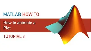 MATLAB How To | Tutorial 3 | How to animate a Plot
