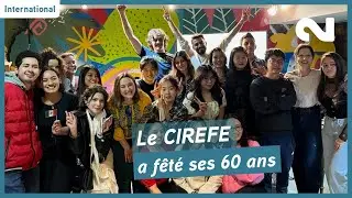 Le CIREFE a f&ecirc;t&eacute; ses 60 ans.
