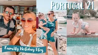 PORTUGAL 21 VLOG | FAMILY HOLIDAY | FIRST HOLIDAY SINCE COVID