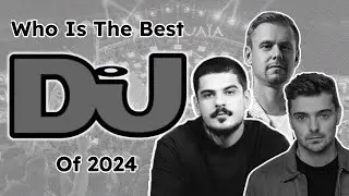 Who is the Best DJ of 2024?