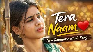 Tera Naam ❤️ | New Romantic Hindi Song 2026 | Heart Touching Love Song | Official Lyrics Video