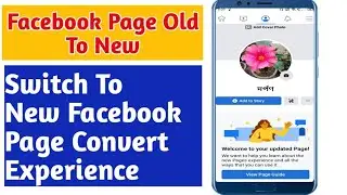 How To Switch Classic Page To Facebook New Page Experience |Convert Old Page To New Page