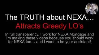 The Truth About NEXA Mortgage  - Part 1