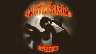 leekroom -  The Death of an Artist (Full Album, 2025)