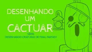 Desenhando um Cactuar