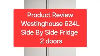Comprehensive Review of the Westinghouse 624L Fridge #productreview #westinghouse #shorts