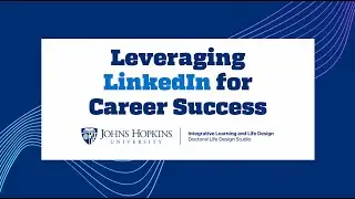 DLDS Career Foundations: Leveraging Your LinkedIn for Career Success