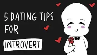 Dating Tips for Introvert (FACTS)