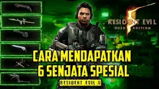 CARA MENDAPATKAN 6 SENJATA SPESIAL DI GAME RESIDENT EVIL 5 | Tutorial | Just Artup