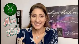♉ Taurus May 2019 Astrology Horoscope by Nadiya Shah