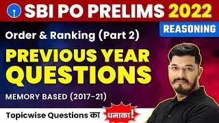 Order and Ranking (Part 2) - Previous Year Questions | Reasoning SBI PO 2022 Prelims