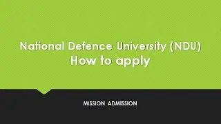 National Defence University, Pakistan  ( How to apply for admission )