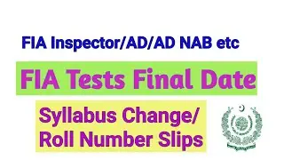 Fpsc Phase 3 Tests I Inspector FIA I  Assistant Director FIA I fpsc roll number slips I ppsc update