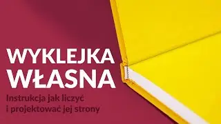 10. Wyklejka własna - jak prawidłowo liczyć i zaprojektować jej strony