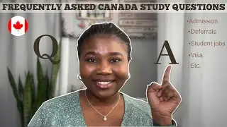 Q and A: 🇨🇦admission, deferrals, student jobs, tuition fees,  graduate job prospects| Ms_yemisi