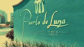 Puerto de Luna Hotel- Puerto Vallarta