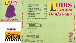 Louis i Juzni Vetar - Dunjo moja (Audio 1990)