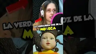LA VERDADERA VOZ DE LA MU&Ntilde;ECA DEL JUEGO DEL CALAMAR #SquidGame #juegodelcalamar #series #Netflix