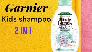 Garner ultimate Blends Kids 2in 1 shampoo #unboxing #garnier