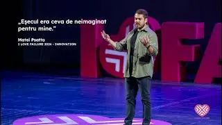 &bdquo;Eșecul era ceva de neimaginat pentru mine&rdquo; | Matei Psatta | I LOVE FAILURE 2024