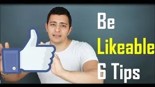 How to make people like you | Tips To Improve Your Likability | chido oz