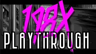 198X Full Playthrough - No Commentary - PS4 Pro