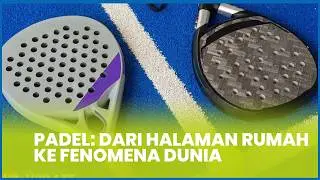Padel: Dari Halaman Rumah ke Fenomena Dunia