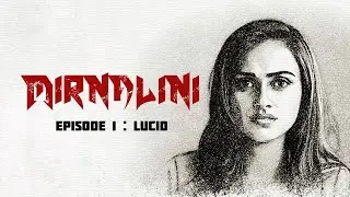 MIRNALINI | EPISODE 01 : LUCID |WEBSERIES| DEENA-KARTHI |