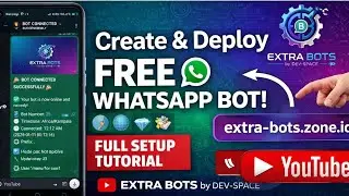 🚀 Create & Deploy FREE WhatsApp Bots (Baileys) | EXTRA BOTS Tutorial step by step 