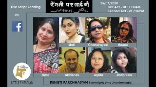 #Part-I #rengti_parchhaiyan live script reading on #LittleThespian's #Facebook profile