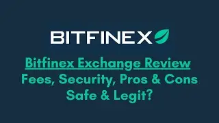 Bitfinex Exchange Review: Fees, Security, Pros & Cons