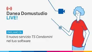 Il nuovo servizio&nbsp;TS Condomini&nbsp;nel tuo Software - Danea Domustudio Live!