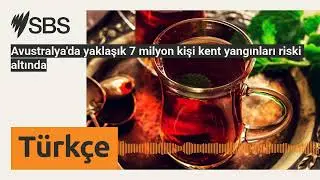 Avustralya'da yaklaşık 7 milyon kişi kent yangınları riski altında | SBS Turkish - SBS T&uuml;rk&ccedil;e