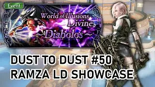 [DFFOO] Dust to Dust #50 - Ramza LD Showcase | Divine Diabolos LUFENIA