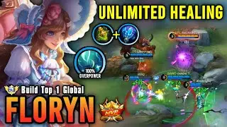 UNLIMITED HEALING!! FLORYN BEST BUILD 2024 | TOP 1 GLOBAL FLORYN GAMEPLAY - MOBILE LEGENDS